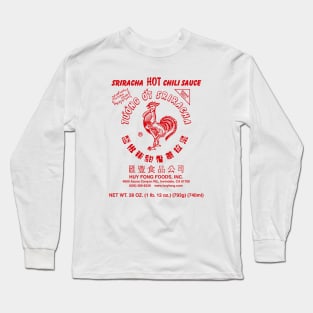 Huy Fong Foods Sriracha Hot Chili Sauce Long Sleeve T-Shirt